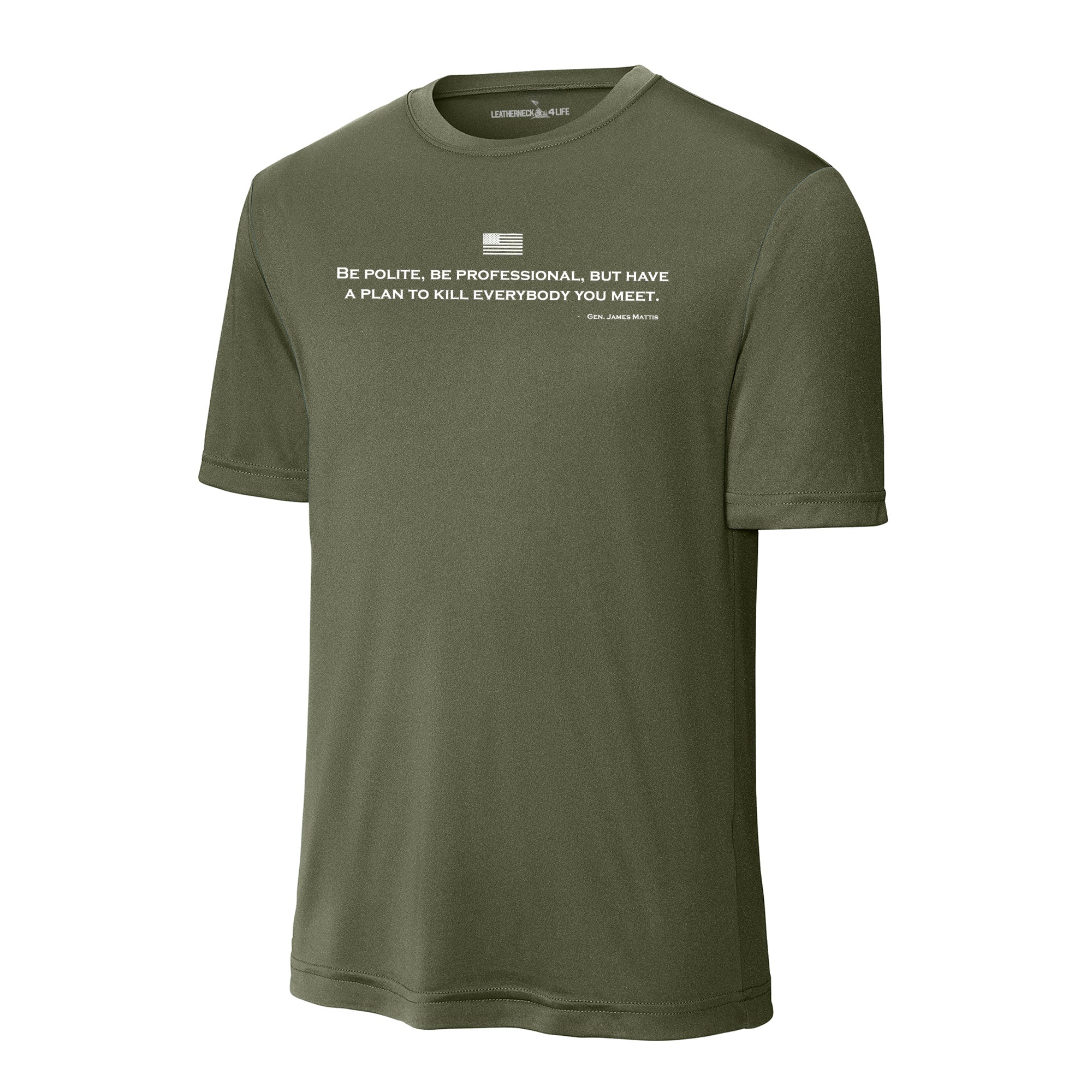 Be Polite & Have a Plan Mattis Quote Performance T-Shirt