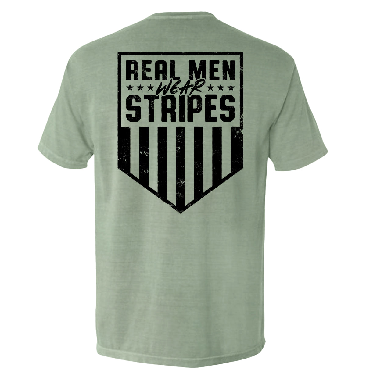 Real Men Wear Stripes (Back Print)