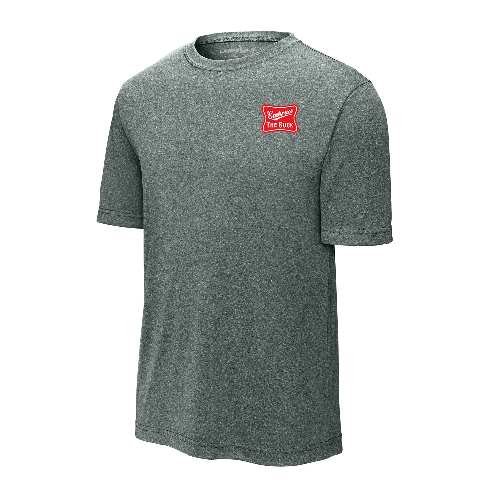 Embrace the Suck Performance T-Shirt