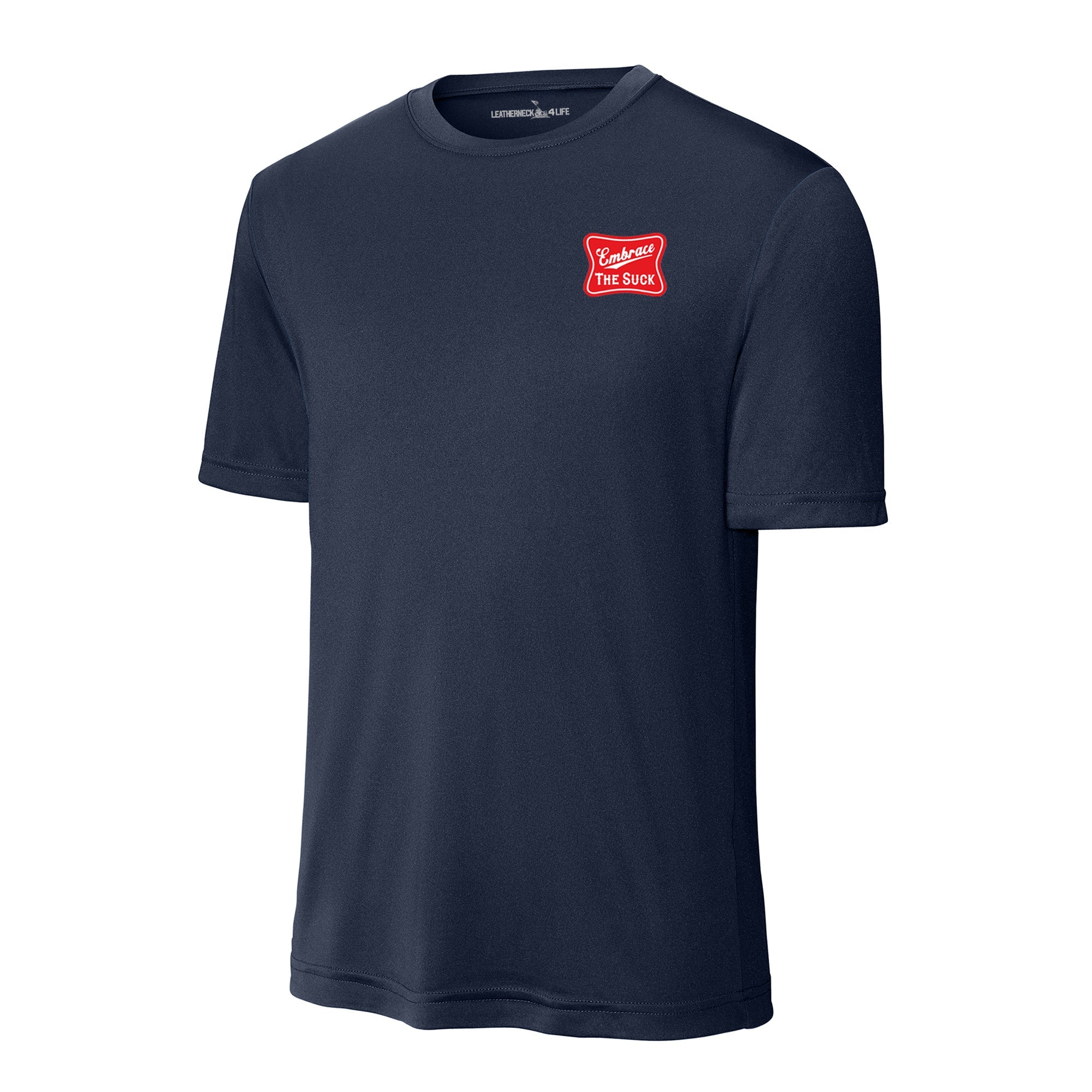 Embrace the Suck Performance T-Shirt