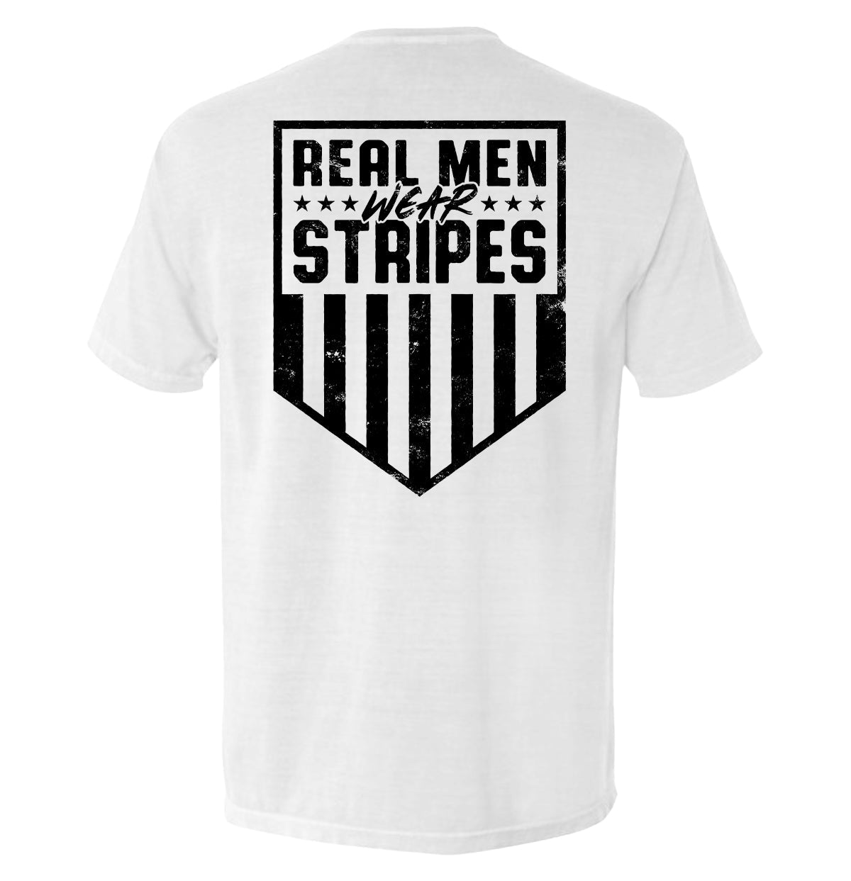 Real Men Wear Stripes (Back Print)